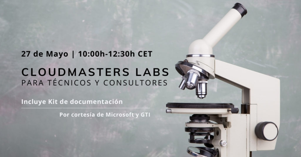 CLOUDMASTERS LABS PARA TÉCNICOS Y CONSULTORES