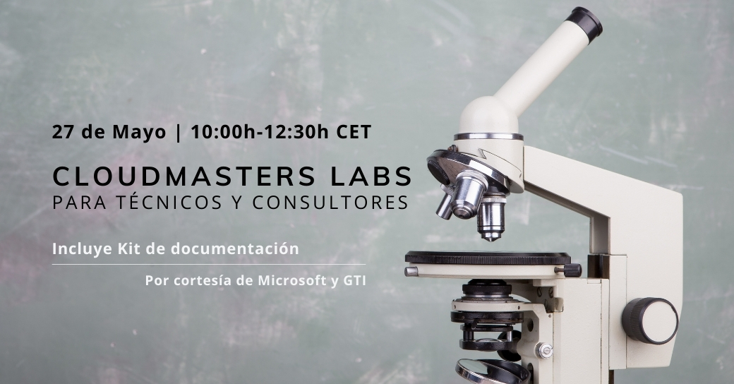 CLOUDMASTERS LABS PARA TÉCNICOS Y CONSULTORES